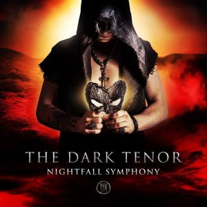 The Dark Tenor - Nightfall Symphony 2016